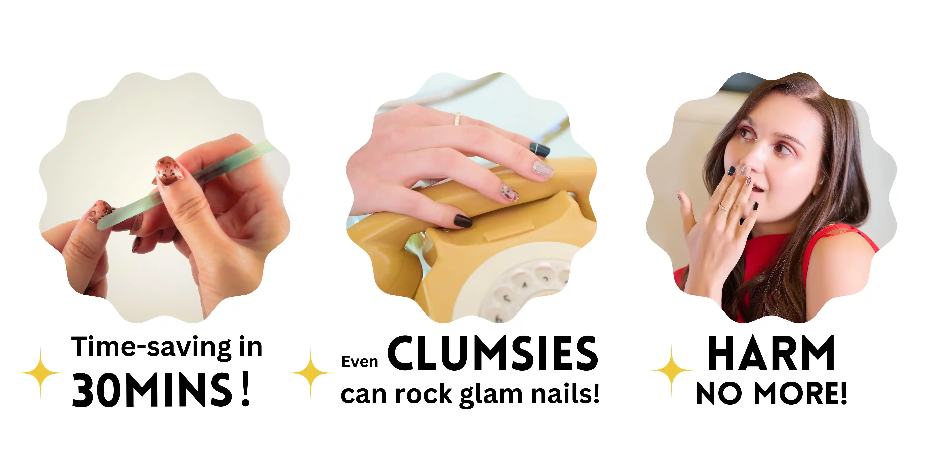 ManiTini semi-cured gel nail wraps have 3 key benefits: Get nailed in 30 mins and time-saving; even clumsies can rock glam nails; harm no more to real nails! Enjoy your manicure at home now!